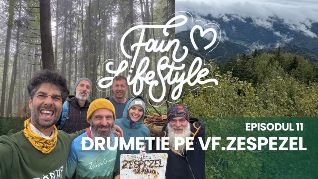 Fain LifeStyle Episodul 11 – Drumeție de toamna pe Vf. Zespezel, si Zespezel Challenge